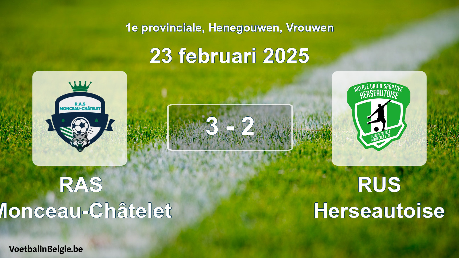 Gespeelde wedstrijd vrouwenvoetbal: RAS Monceau-Châtelet - RUS Herseautoise 3 - 2 (23 februari 2025)