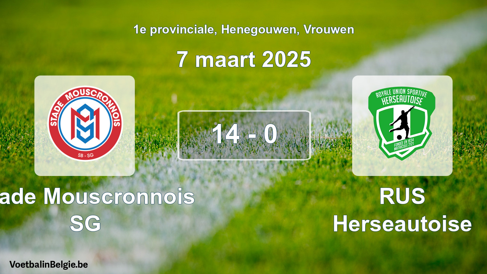 Played match women football: Stade Mouscronnois SG - RUS Herseautoise 14 - 0 (7 March 2025)