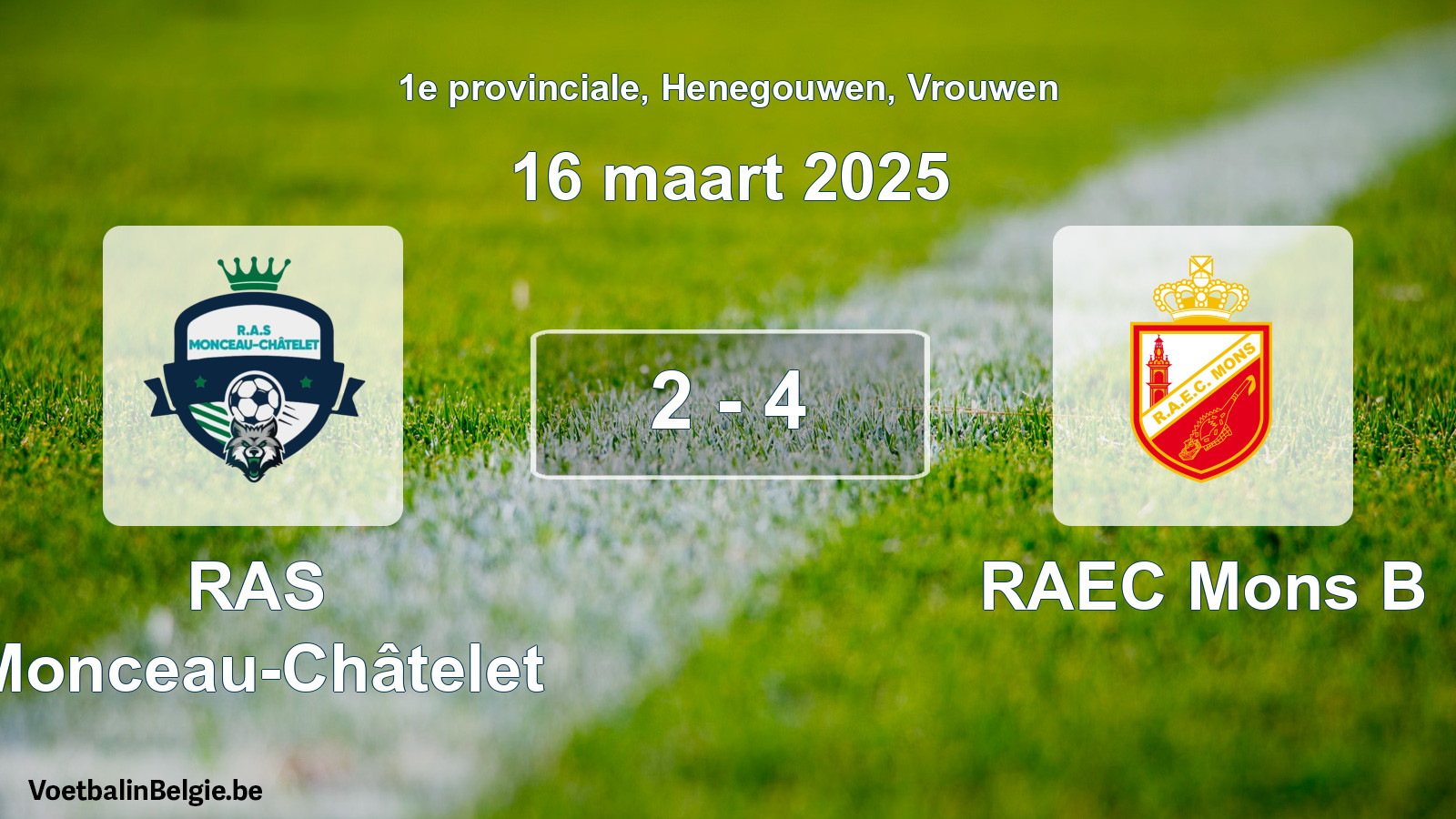 Gespeelde wedstrijd vrouwenvoetbal: RAS Monceau-Châtelet - RAEC Mons B 2 - 4 (16 maart 2025)