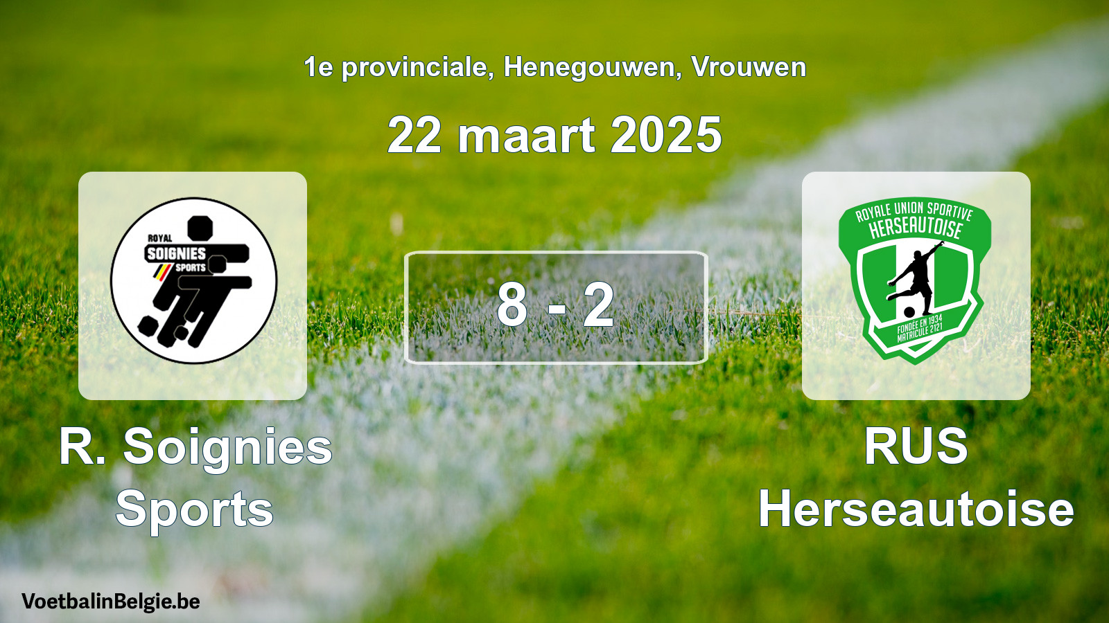 Gespeelde wedstrijd vrouwenvoetbal: R. Soignies Sports - RUS Herseautoise 8 - 2 (22 maart 2025)