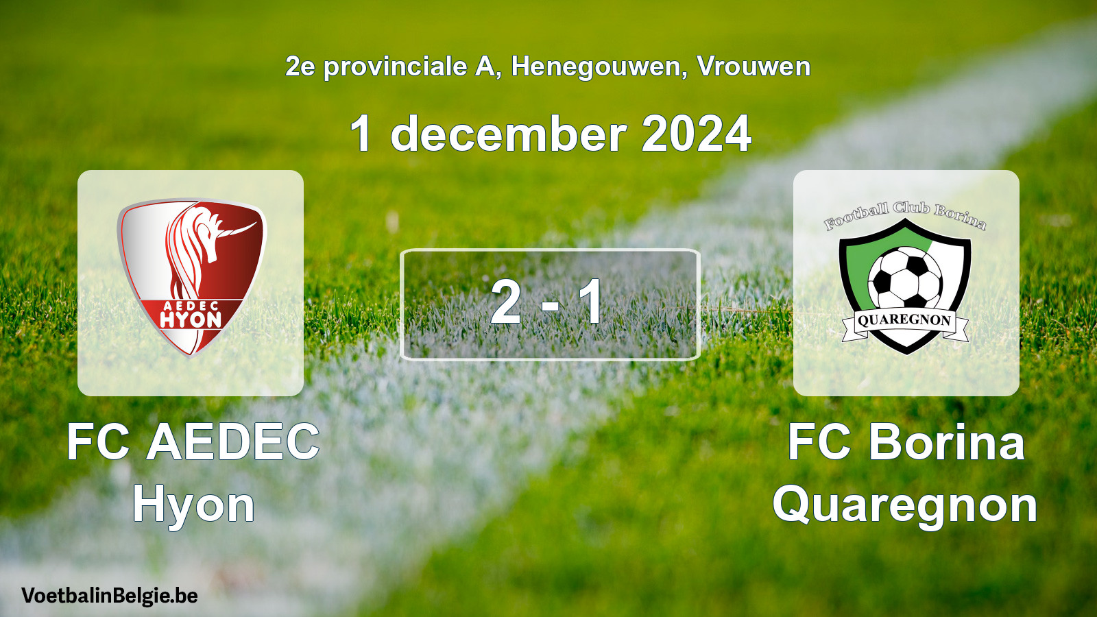 Played match women football: FC AEDEC Hyon - FC Borina Quaregnon 2 - 1 (1 December 2024)