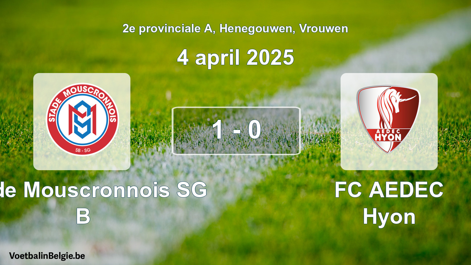 Played match women football: Stade Mouscronnois SG B - FC AEDEC Hyon 1 - 0 (4 April 2025)