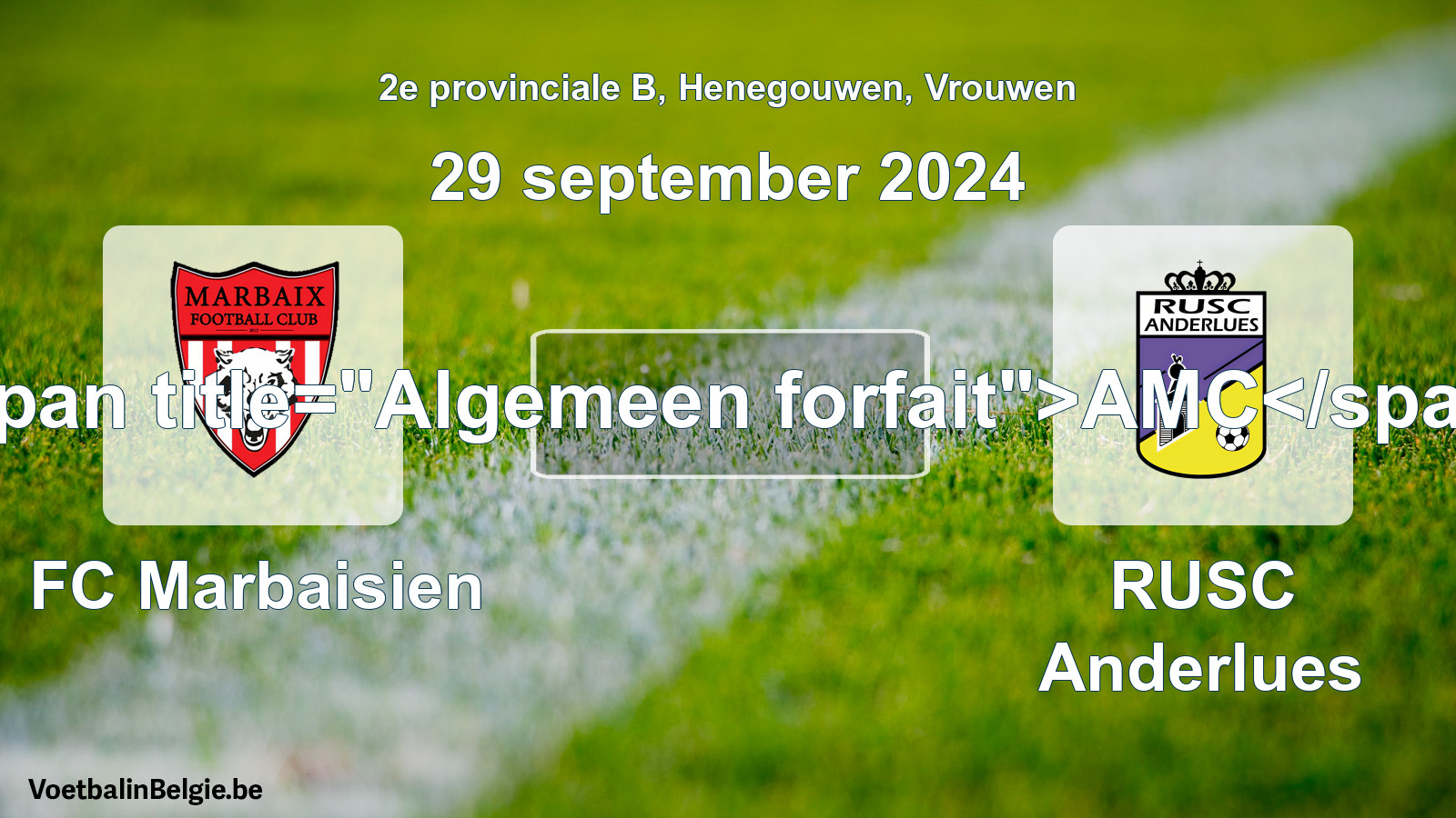 General forfeit: FC Marbaisien - RUSC Anderlues (29 September 2024)