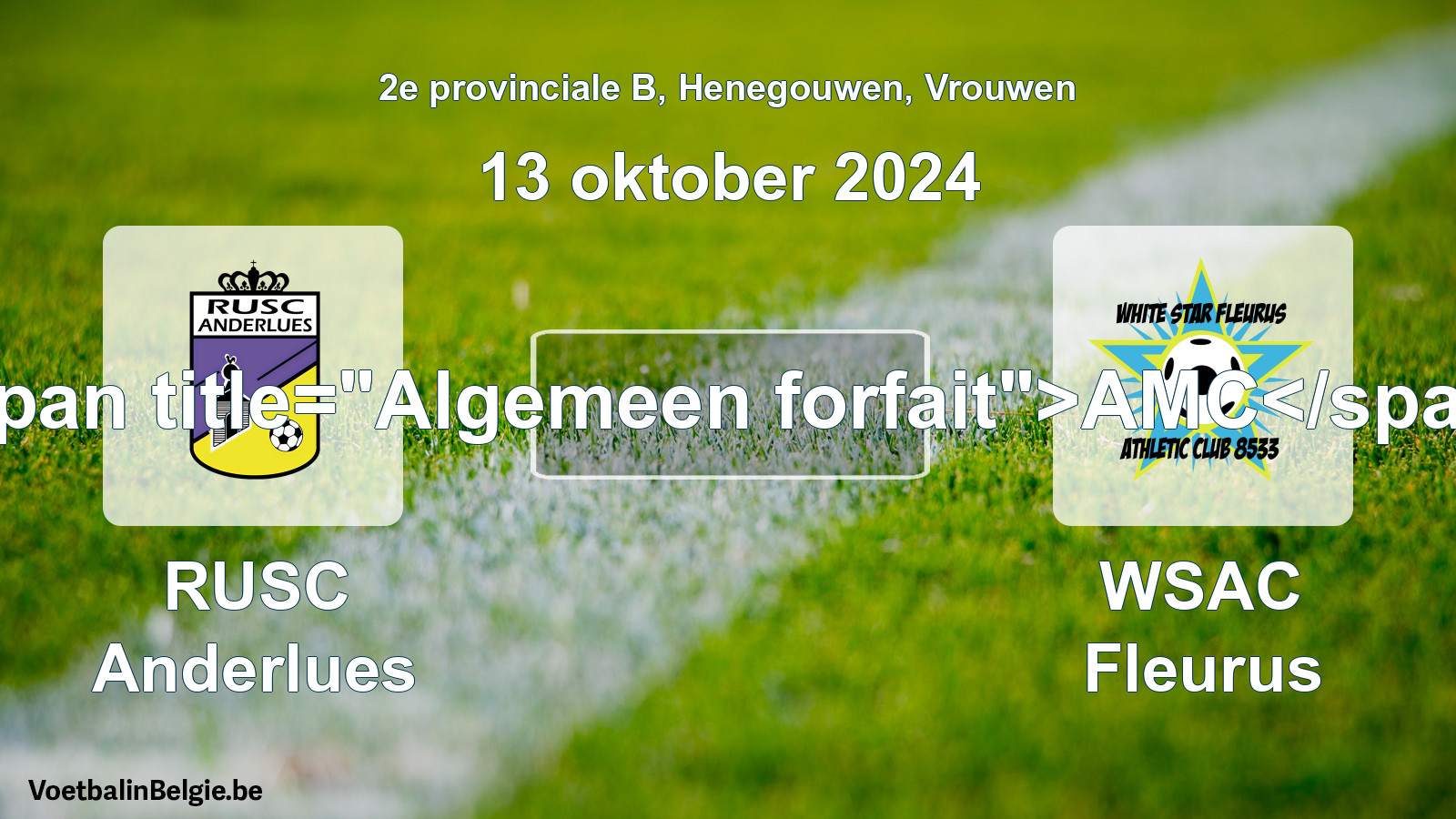 Forfait général: RUSC Anderlues - WSAC Fleurus (13 octobre 2024)