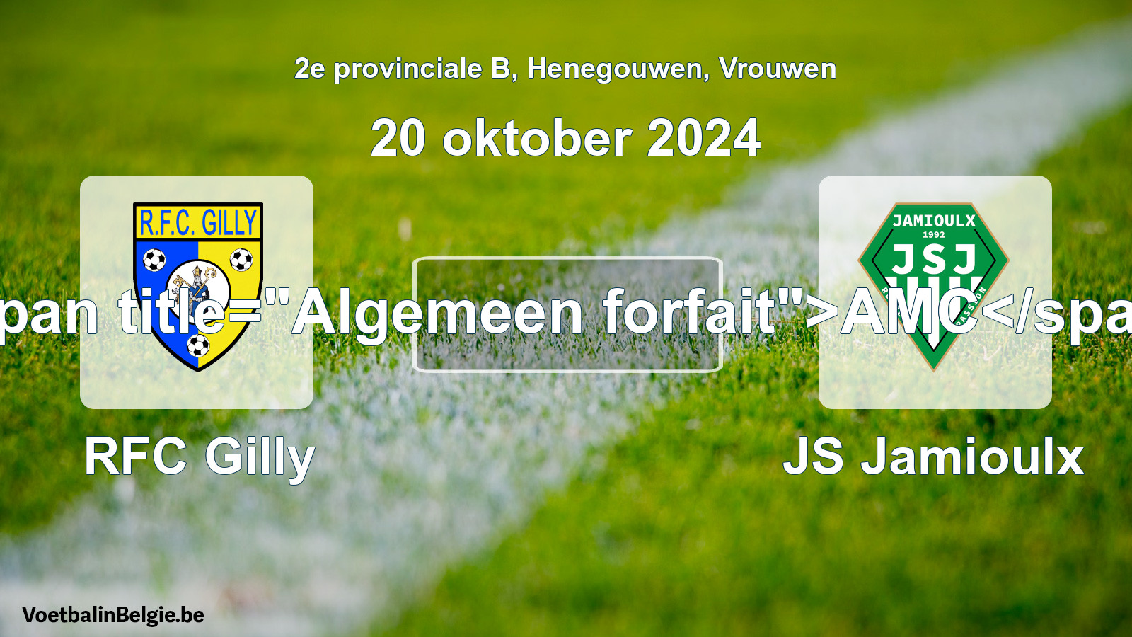 General forfeit: RFC Gilly - JS Jamioulx (20 October 2024)