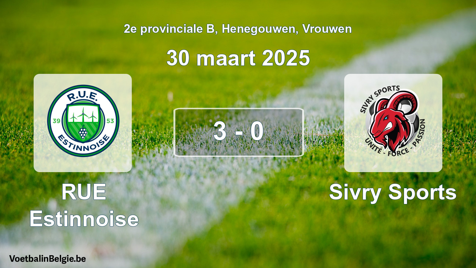 Gespeelde wedstrijd vrouwenvoetbal: RUE Estinnoise - Sivry Sports 3 - 0 (30 maart 2025)