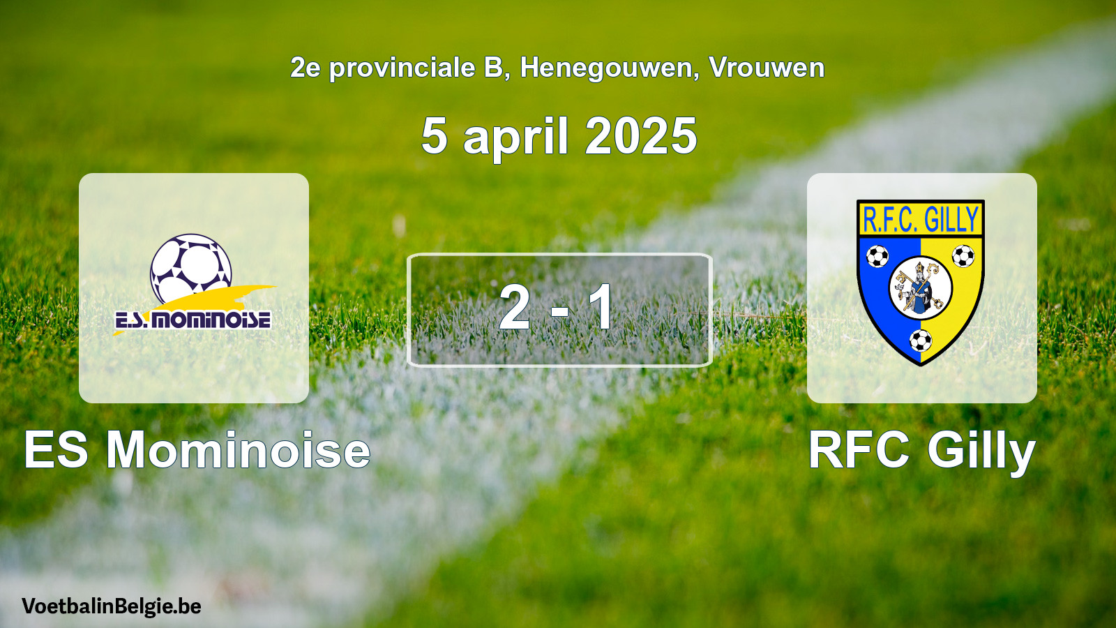 Played match women football: ES Mominoise - RFC Gilly 2 - 1 (5 April 2025)