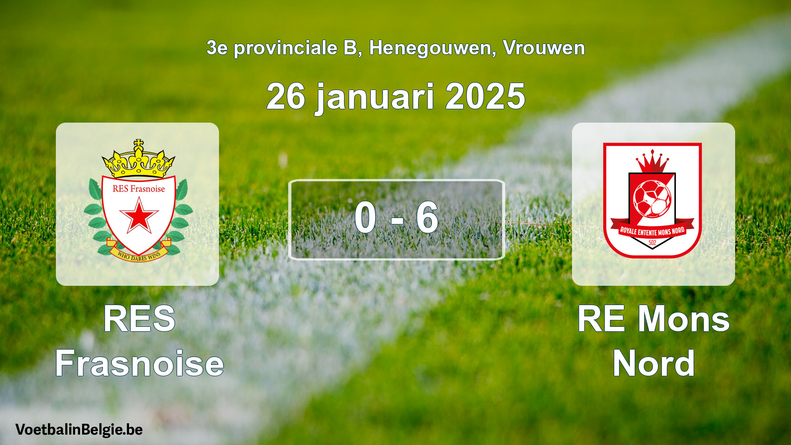 Played match women football: RES Frasnoise - RE Mons Nord 0 - 6 (26 January 2025)