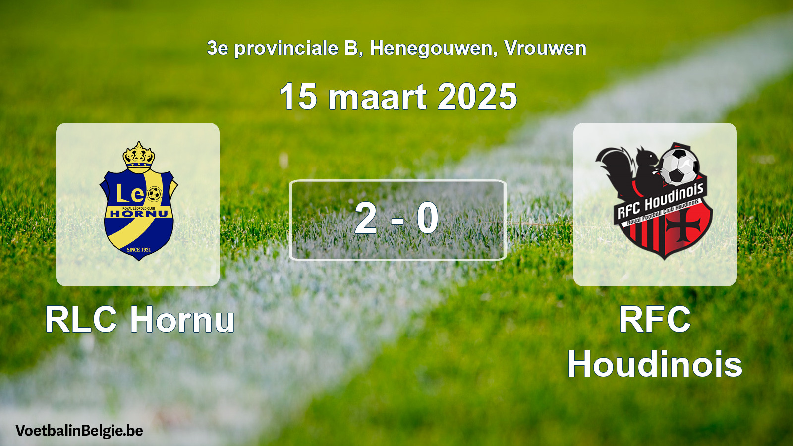 Gespeelde wedstrijd vrouwenvoetbal: RLC Hornu - RFC Houdinois 2 - 0 (15 maart 2025)
