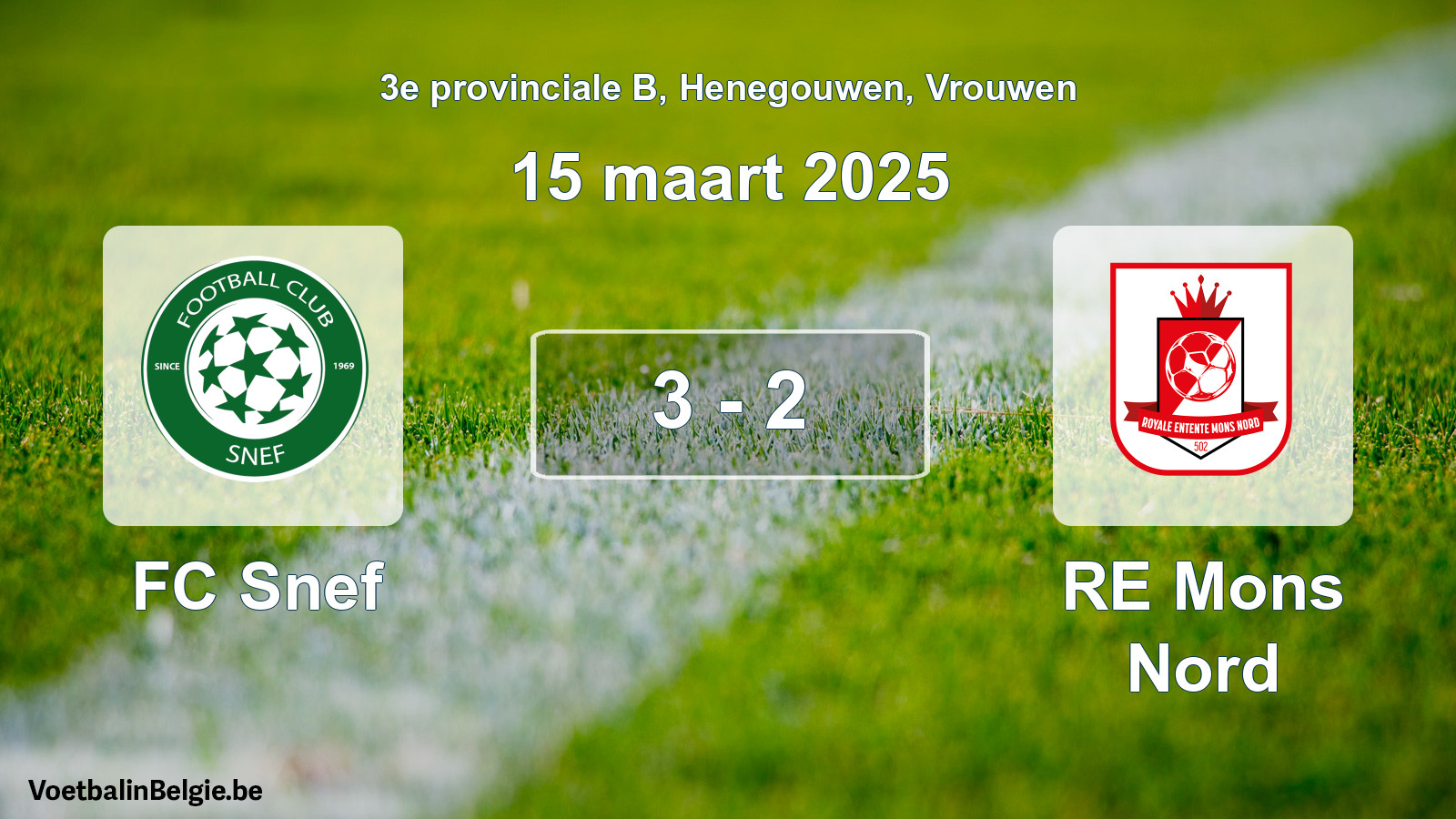 Gespeelde wedstrijd vrouwenvoetbal: FC Snef - RE Mons Nord 3 - 2 (15 maart 2025)