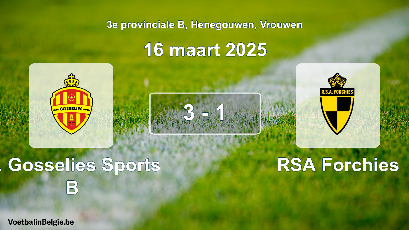 Gespeelde wedstrijd vrouwenvoetbal: R. Gosselies Sports B - RSA Forchies 3 - 1 (16 maart 2025)