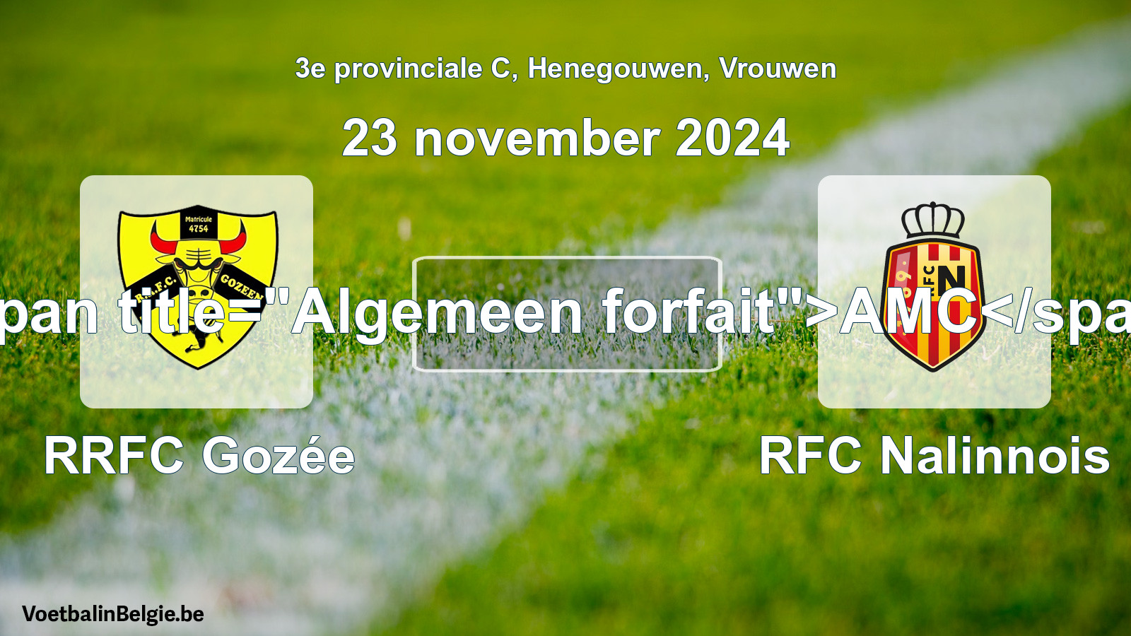 General forfeit: RRFC Gozée - RFC Nalinnois (23 November 2024)