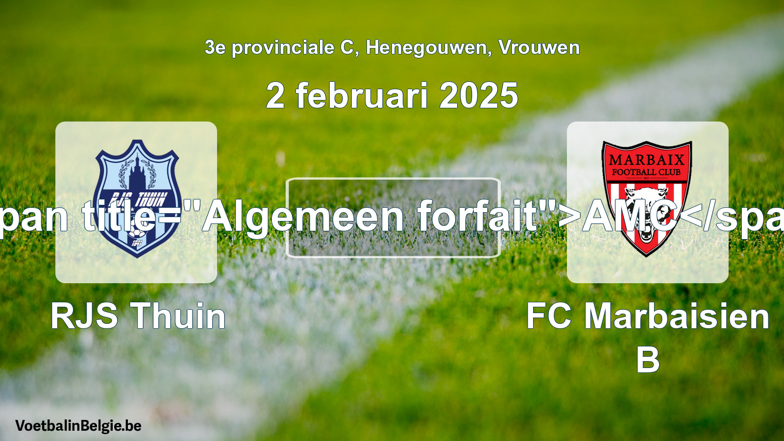 Forfait général: RJS Thuin - FC Marbaisien B (2 février 2025)