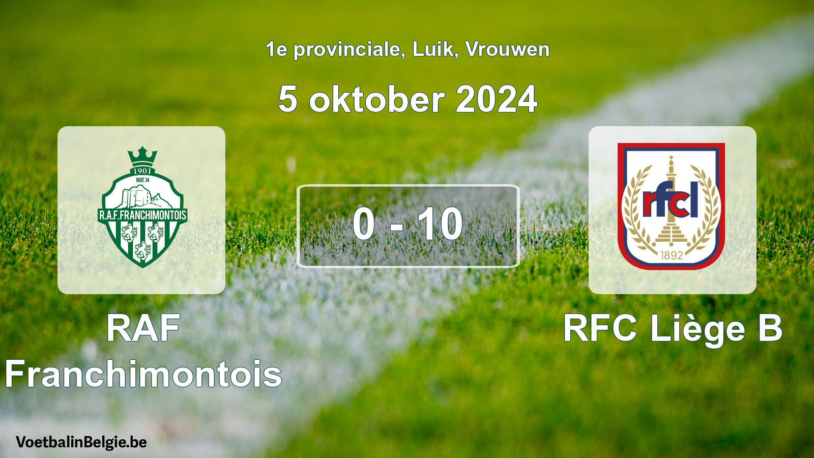 Gespeelde wedstrijd vrouwenvoetbal: RAF Franchimontois - RFC Liège B 0 - 10 (5 oktober 2024)
