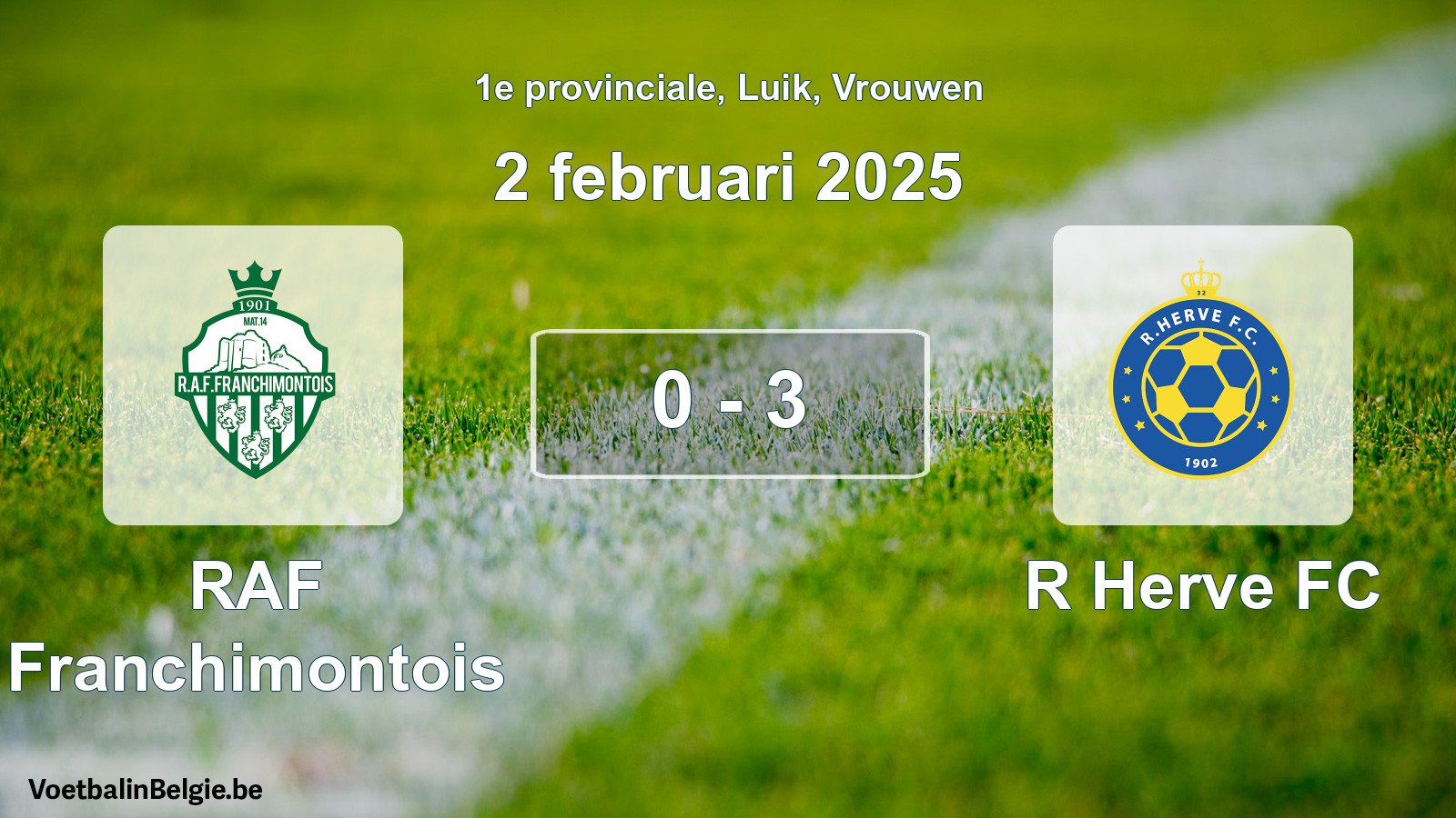 Gespeelde wedstrijd vrouwenvoetbal: RAF Franchimontois - R Herve FC 0 - 3 (2 februari 2025)