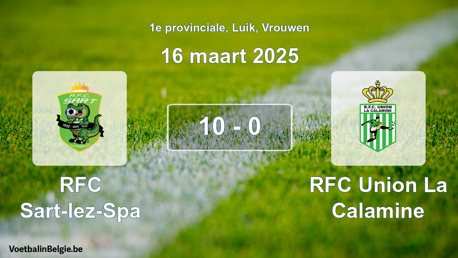 Gespeelde wedstrijd vrouwenvoetbal: RFC Sart-lez-Spa - RFC Union La Calamine 10 - 0 (16 maart 2025)
