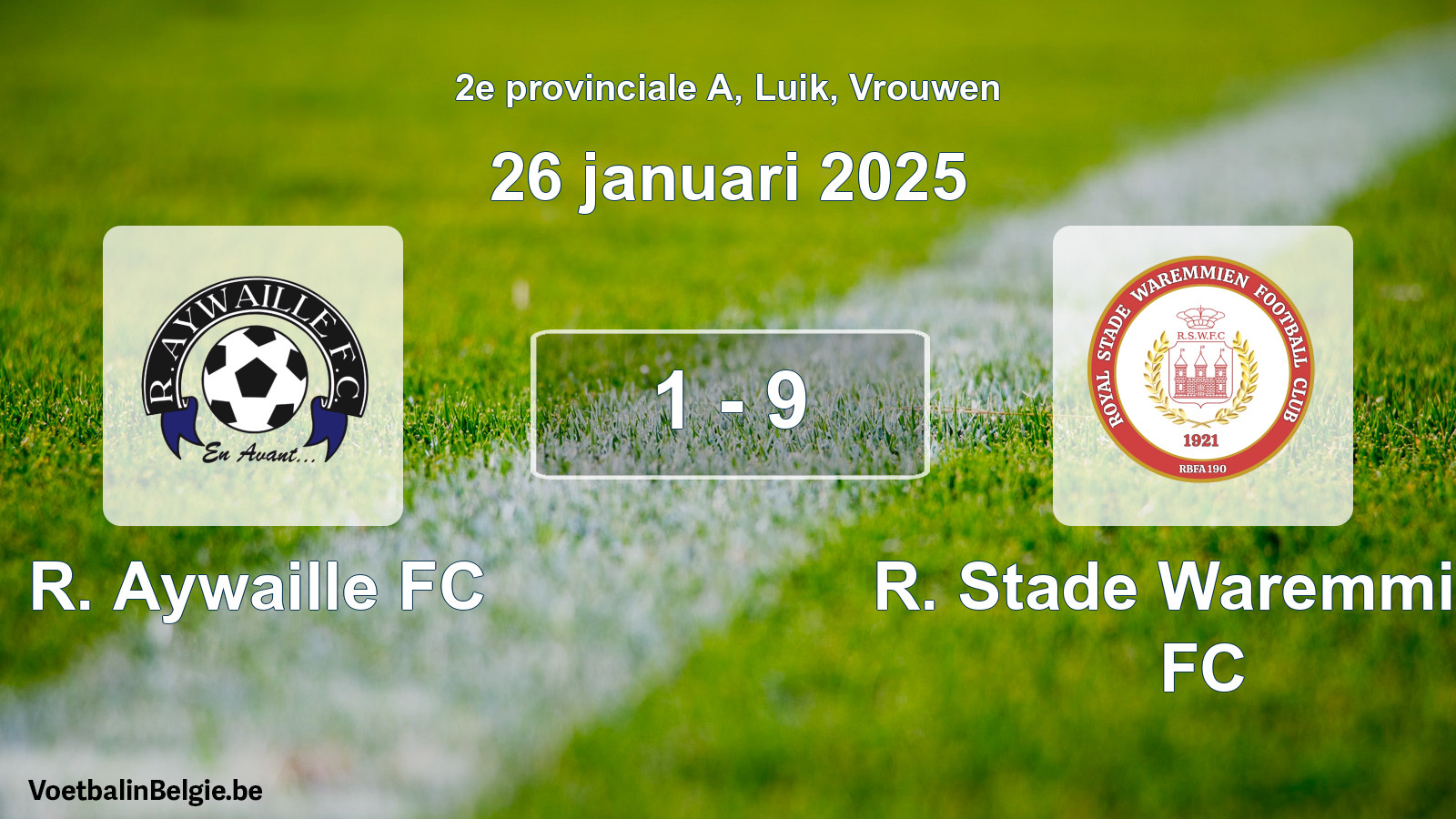 Gespeelde wedstrijd vrouwenvoetbal: R. Aywaille FC - R. Stade Waremmien FC 1 - 9 (26 januari 2025)