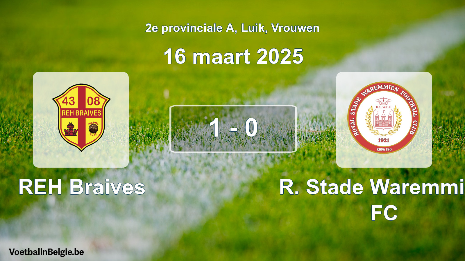 Gespeelde wedstrijd vrouwenvoetbal: REH Braives - R. Stade Waremmien FC 1 - 0 (16 maart 2025)