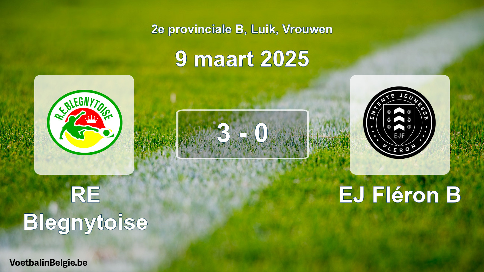 Gespeelde wedstrijd vrouwenvoetbal: RE Blegnytoise - EJ Fléron B 3 - 0 (9 maart 2025)