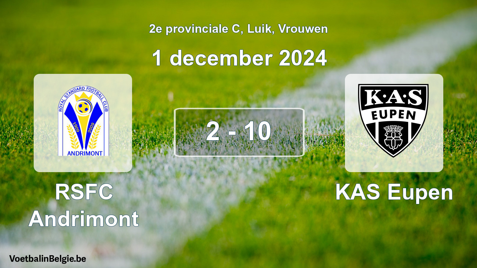 Played match women football: RSFC Andrimont - KAS Eupen 2 - 10 (1 December 2024)