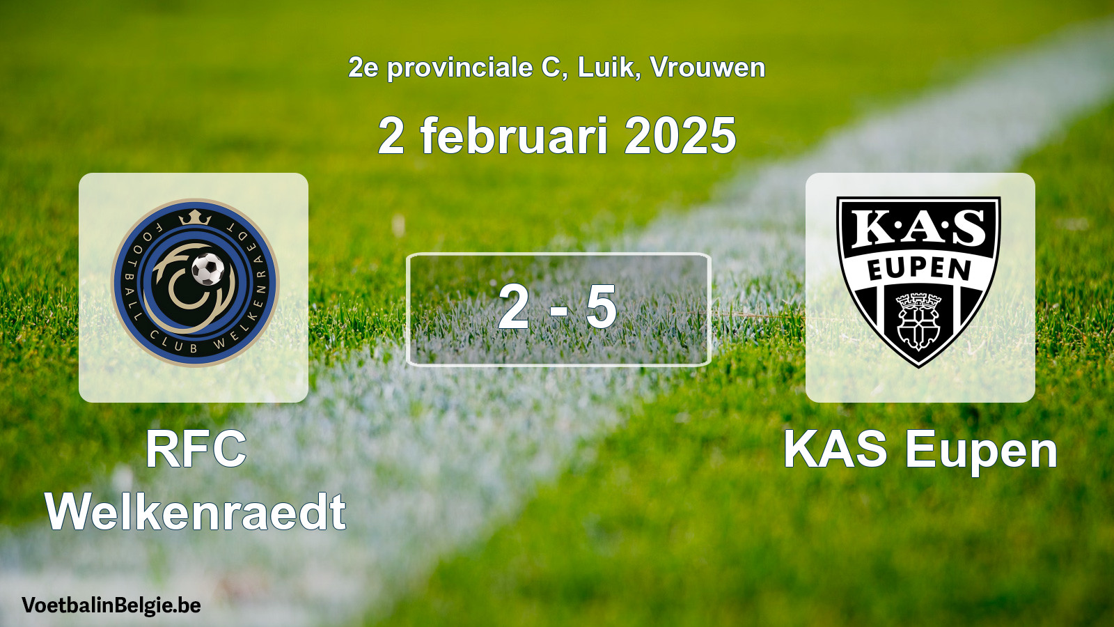Gespeelde wedstrijd vrouwenvoetbal: RFC Welkenraedt - KAS Eupen 2 - 5 (2 februari 2025)