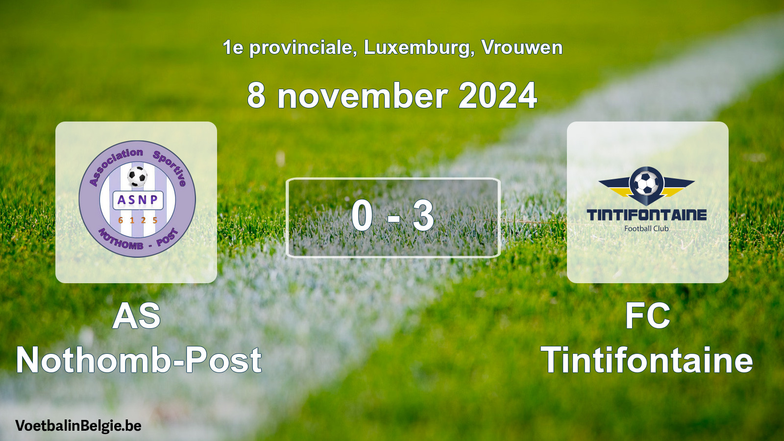 Gespeelde wedstrijd vrouwenvoetbal: AS Nothomb-Post - FC Tintifontaine 0 - 3 (8 november 2024)