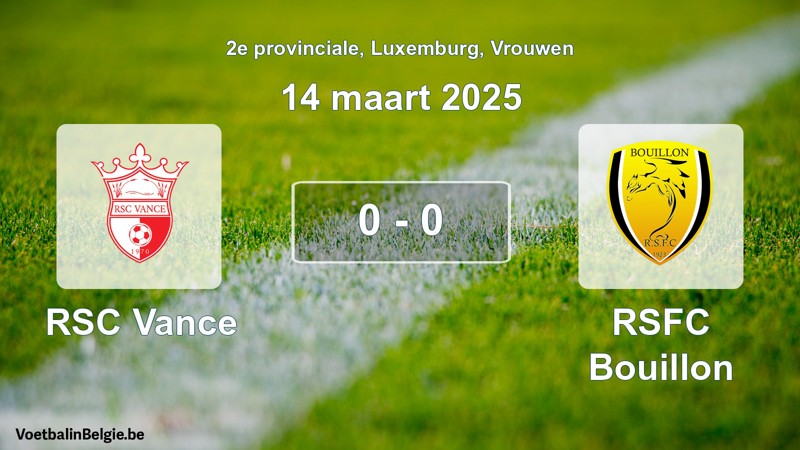 Gespeelde wedstrijd vrouwenvoetbal: RSC Vance - RSFC Bouillon 0 - 0 (14 maart 2025)