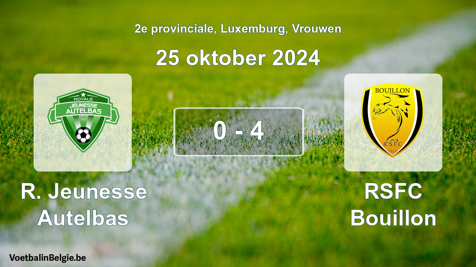 Gespeelde wedstrijd vrouwenvoetbal: R. Jeunesse Autelbas - RSFC Bouillon 0 - 4 (25 oktober 2024)