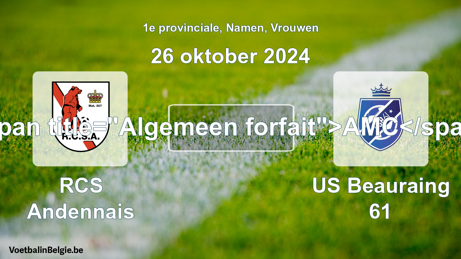 General forfeit: RCS Andennais - US Beauraing 61 (26 October 2024)