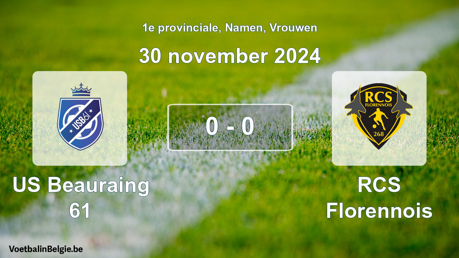 Gespeelde wedstrijd vrouwenvoetbal: US Beauraing 61 - RCS Florennois 0 - 0 (30 november 2024)