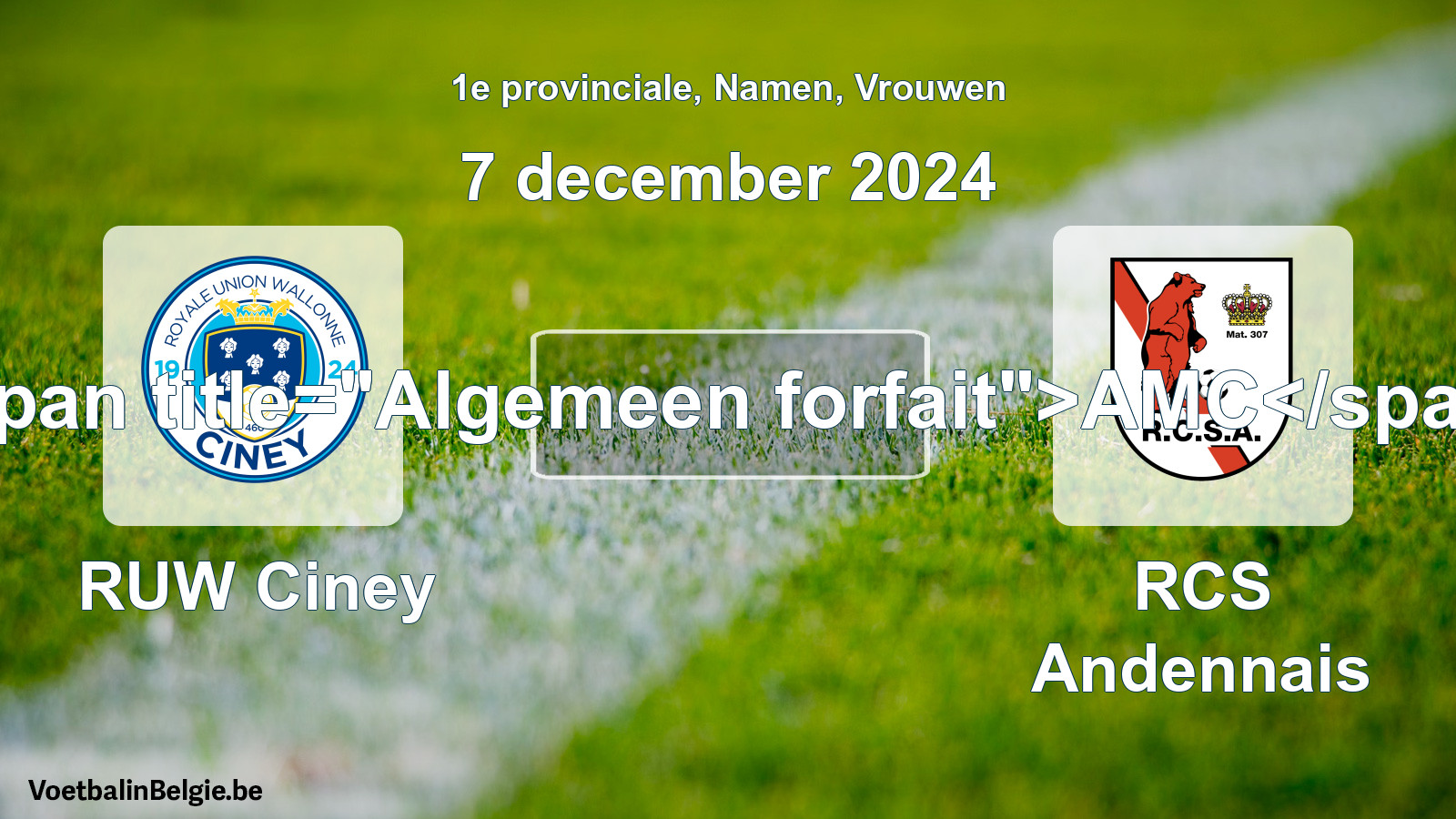 General forfeit: RUW Ciney - RCS Andennais (7 December 2024)