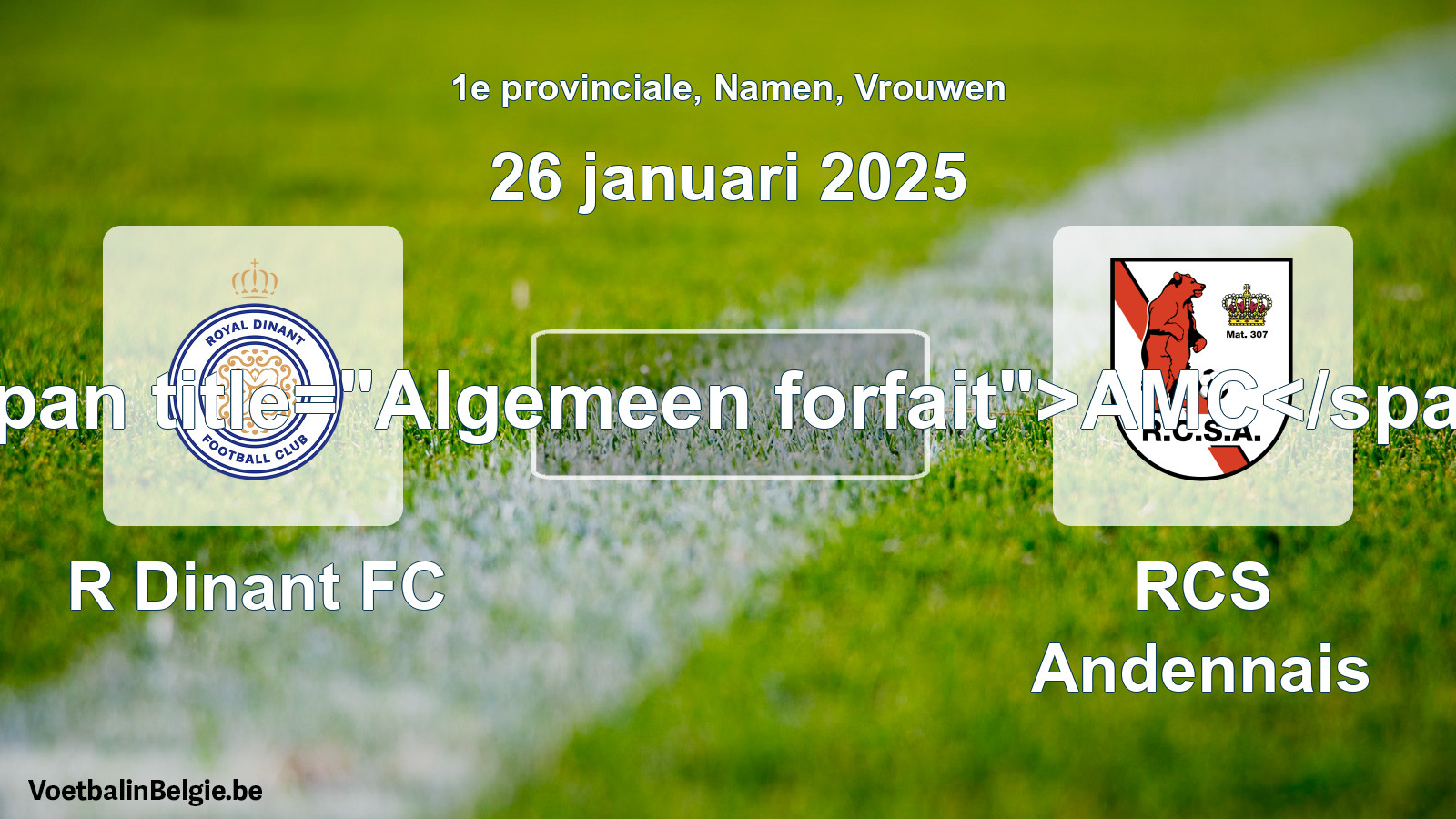 General forfeit: R Dinant FC - RCS Andennais (26 January 2025)
