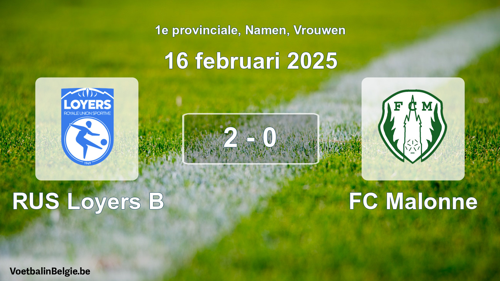 Gespeelde wedstrijd vrouwenvoetbal: RUS Loyers B - FC Malonne 2 - 0 (16 februari 2025)