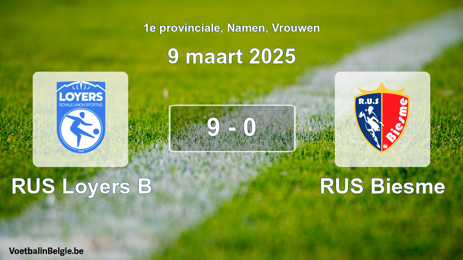Gespeelde wedstrijd vrouwenvoetbal: RUS Loyers B - RUS Biesme 9 - 0 (9 maart 2025)