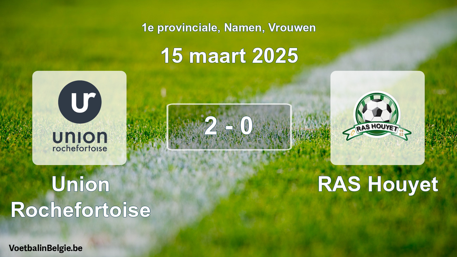 Gespeelde wedstrijd vrouwenvoetbal: Union Rochefortoise - RAS Houyet 2 - 0 (15 maart 2025)