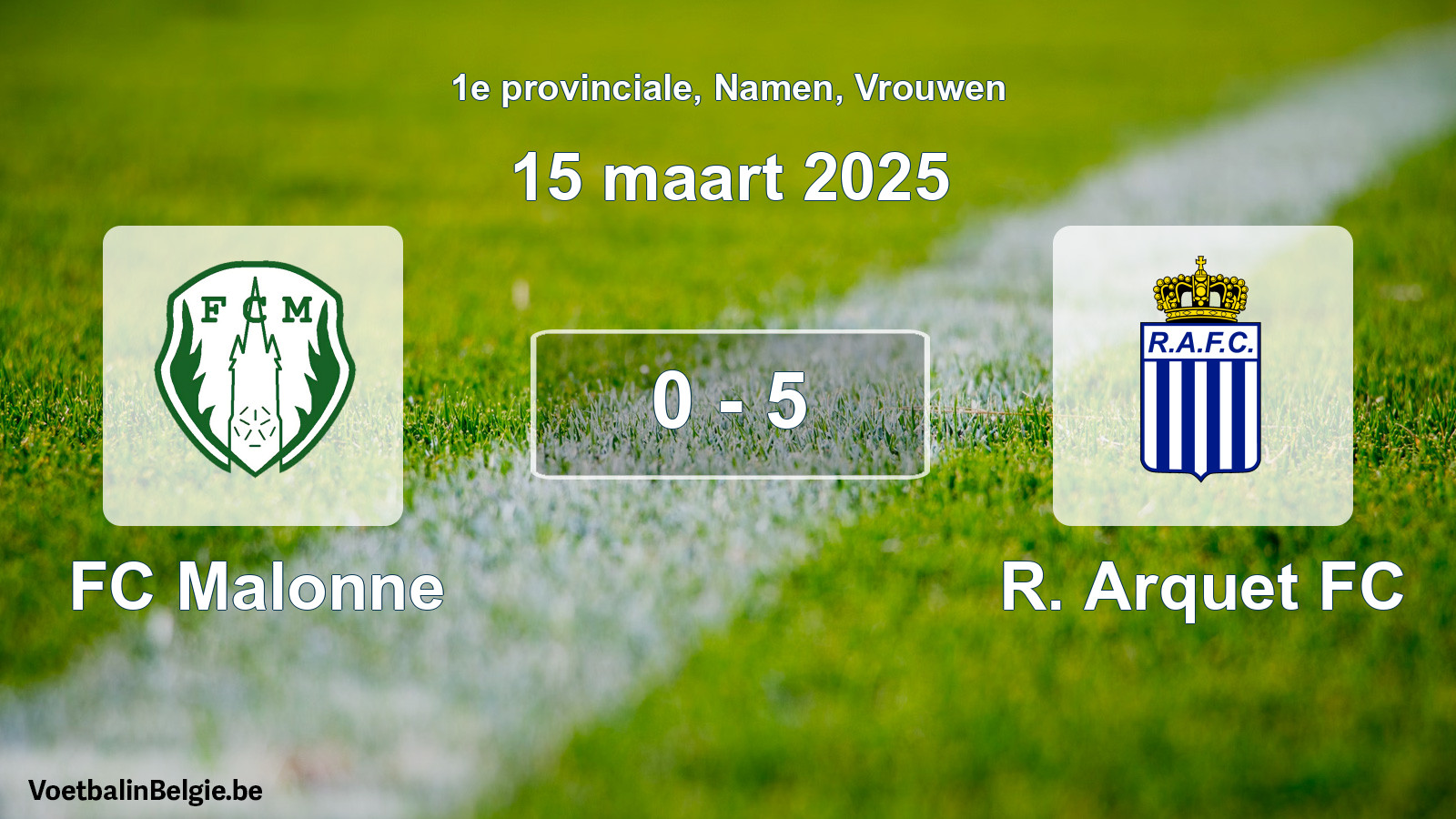Gespeelde wedstrijd vrouwenvoetbal: FC Malonne - R. Arquet FC 0 - 5 (15 maart 2025)