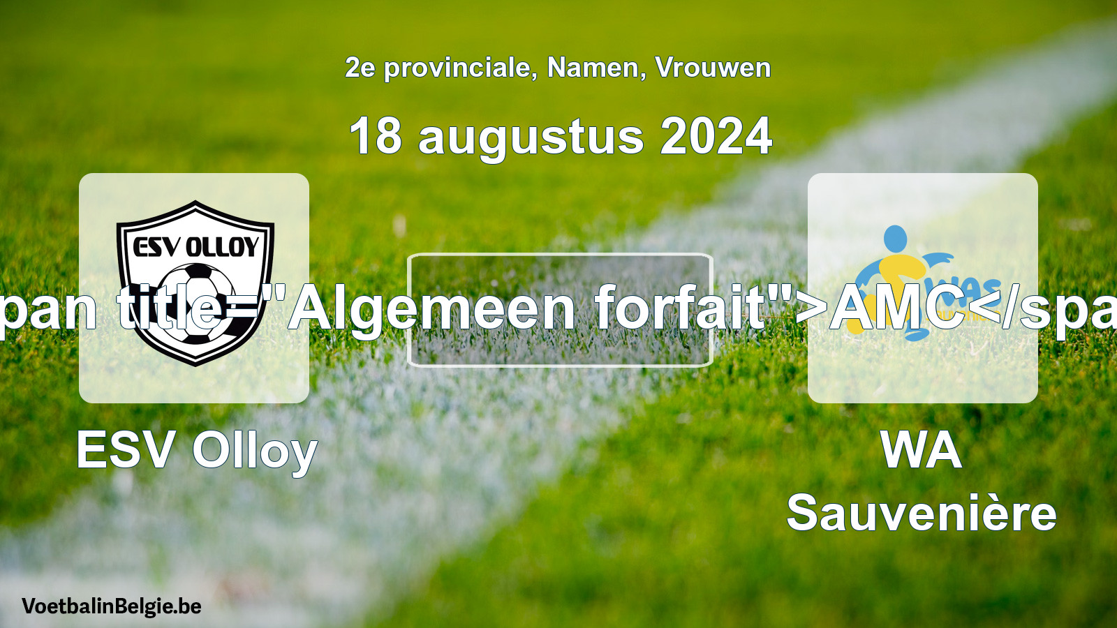 Algemeen forfait: ESV Olloy - WA Sauvenière (18 augustus 2024)