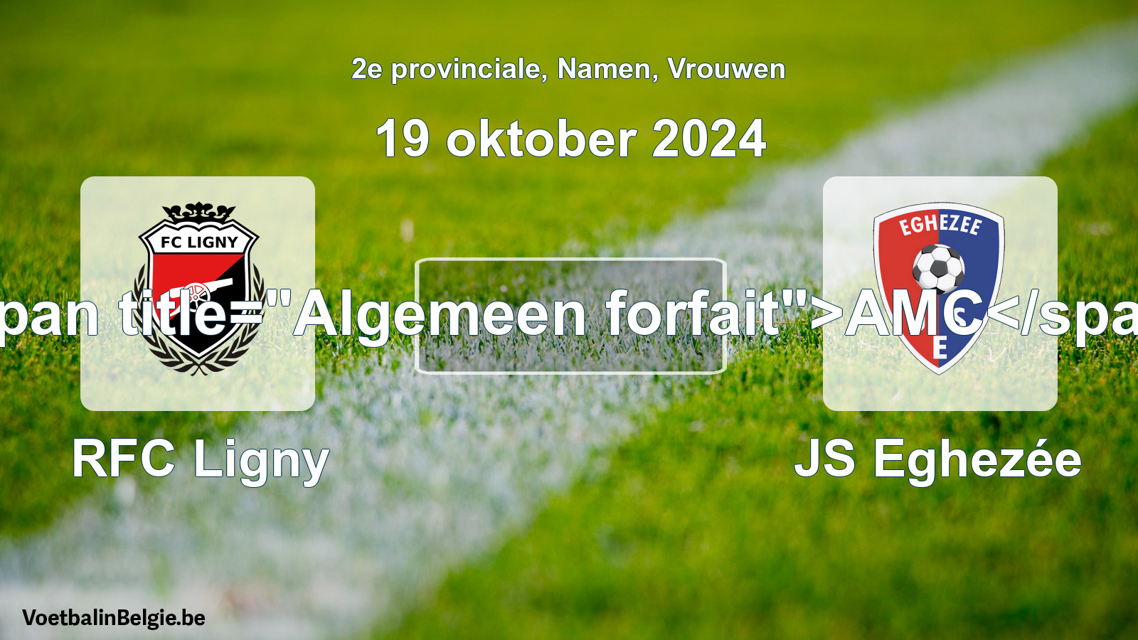 General forfeit: RFC Ligny - JS Eghezée (19 October 2024)