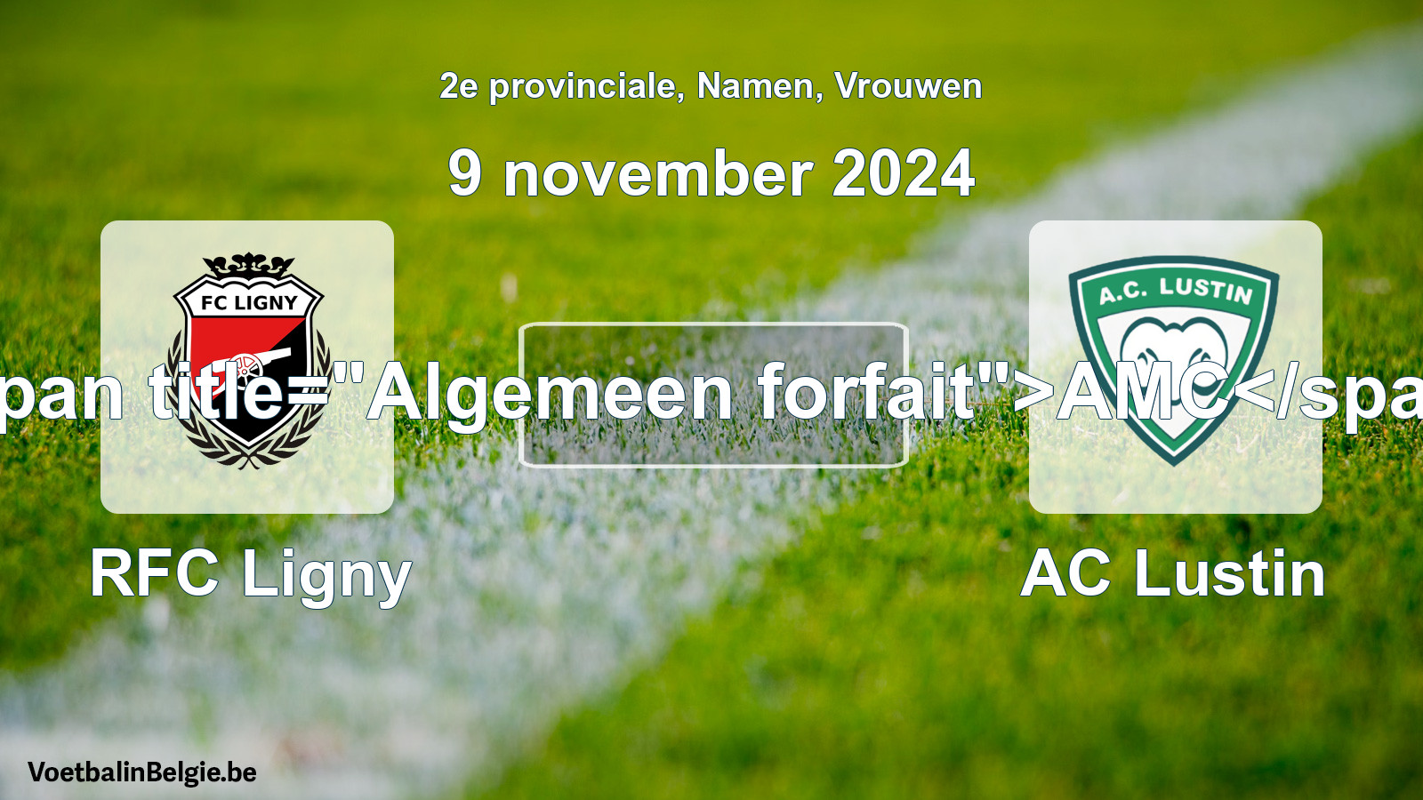 General forfeit: RFC Ligny - AC Lustin (9 November 2024)