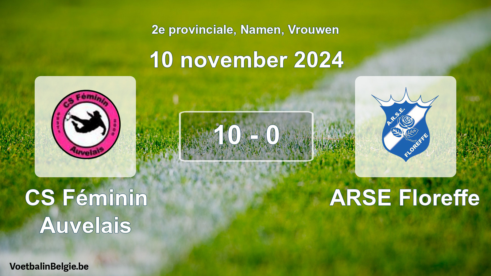 Gespeelde wedstrijd vrouwenvoetbal: CS Féminin Auvelais - ARSE Floreffe 10 - 0 (10 november 2024)