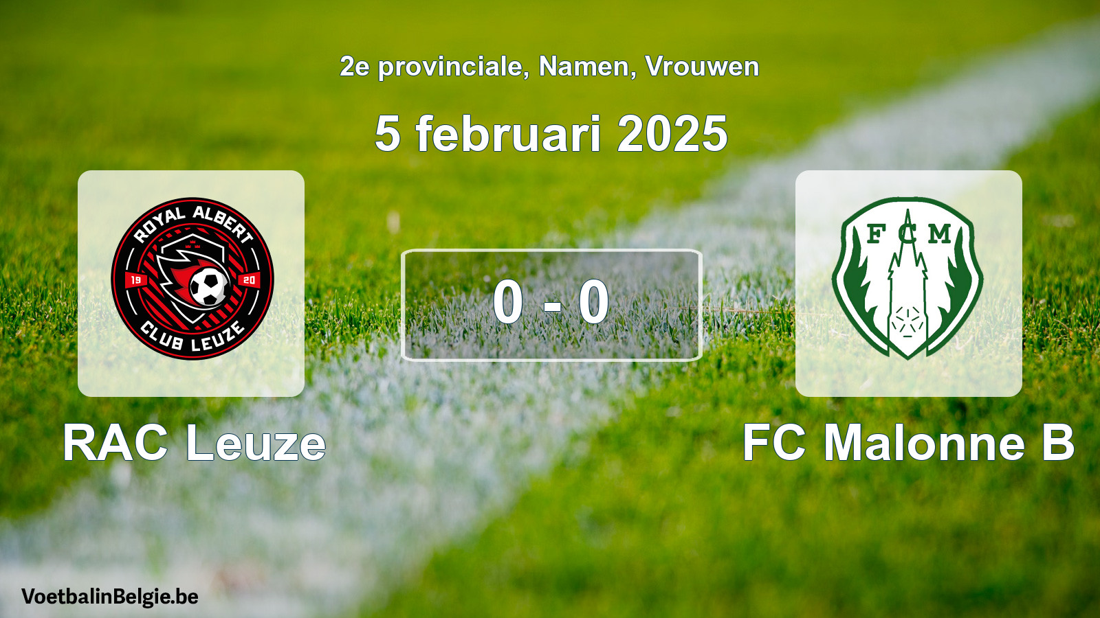 Gespeelde wedstrijd vrouwenvoetbal: RAC Leuze - FC Malonne B 0 - 0 (5 februari 2025)