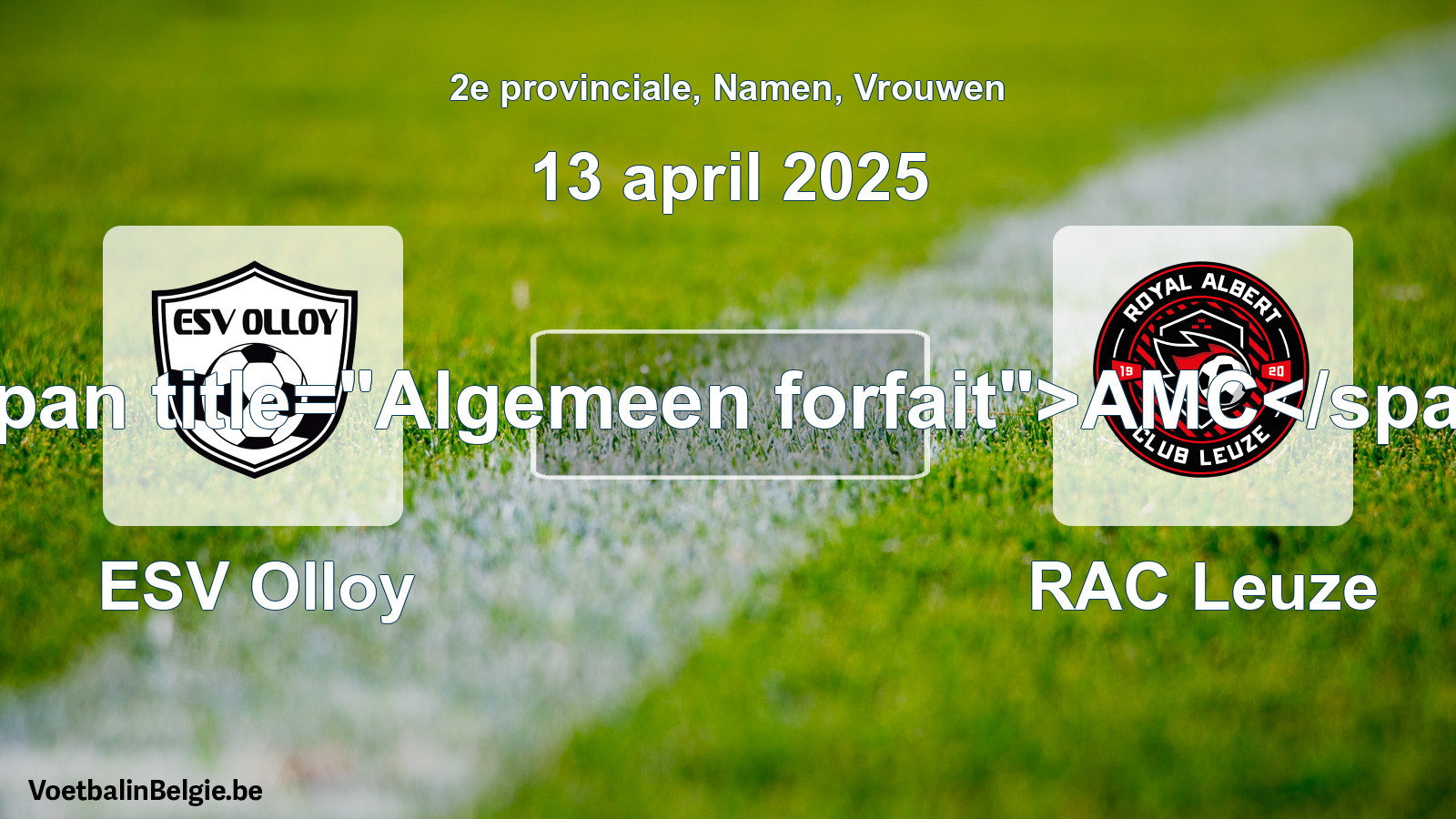 Algemeen forfait: ESV Olloy - RAC Leuze (13 april 2025)