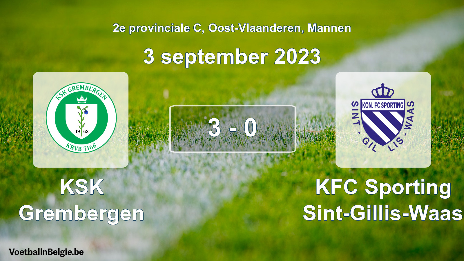 Gespeelde wedstrijd mannenvoetbal: KSK Grembergen - KFC Sporting Sint-Gillis-Waas 3 - 0 (3 september 2023)