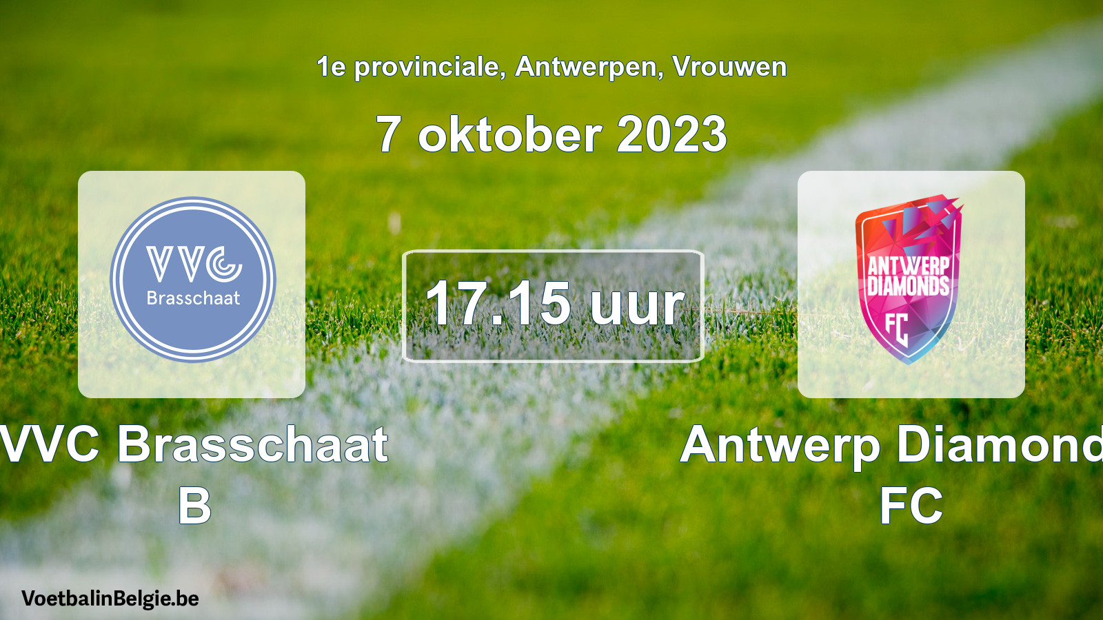 Match prévu football femmes: VVC Brasschaat B - Antwerp Diamonds FC (7 octobre 2023)