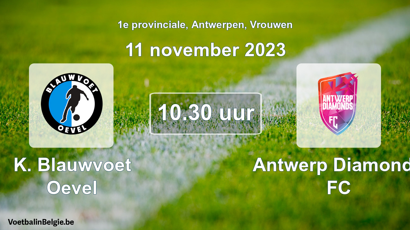 Geplande wedstrijd vrouwenvoetbal: K. Blauwvoet Oevel - Antwerp Diamonds FC (11 november 2023)