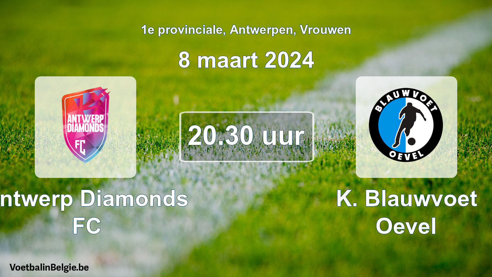 Match prévu football femmes: Antwerp Diamonds FC - K. Blauwvoet Oevel (8 mars 2024)