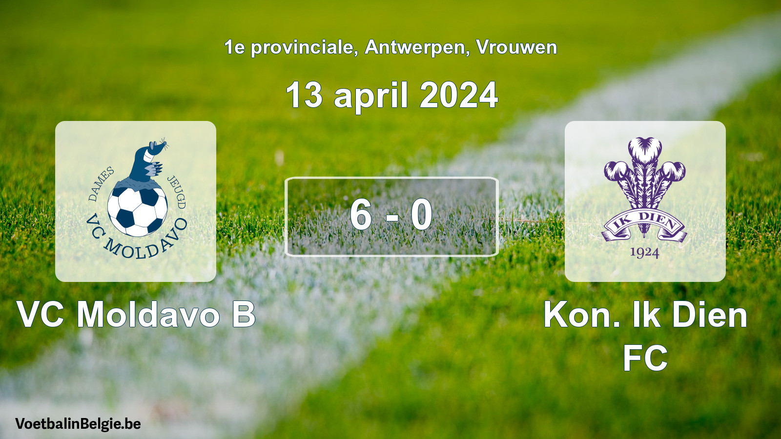 Played match women football: VC Moldavo B - Kon. Ik Dien FC 6 - 0 (13 April 2024)