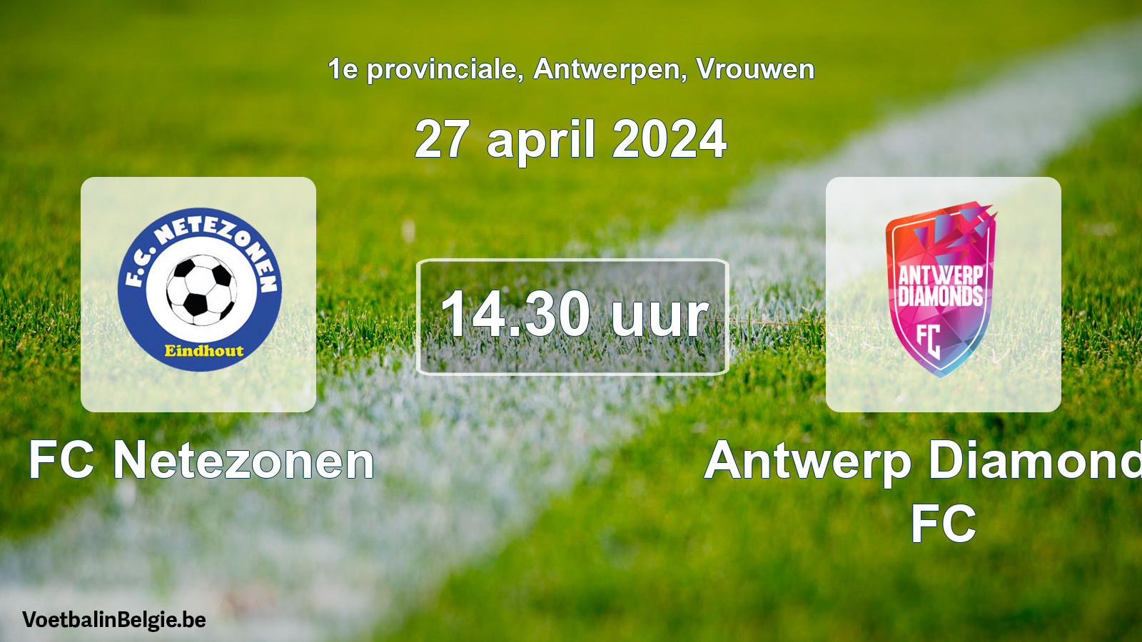Geplande wedstrijd vrouwenvoetbal: FC Netezonen - Antwerp Diamonds FC (27 april 2024)