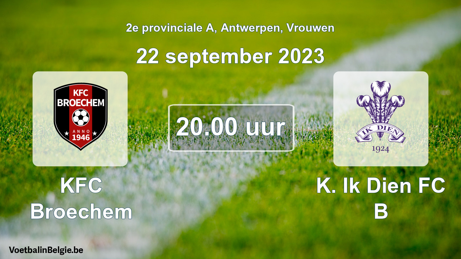 Geplantes Spiel frauen-Fußball: KFC Broechem - K. Ik Dien FC B (22 September 2023)