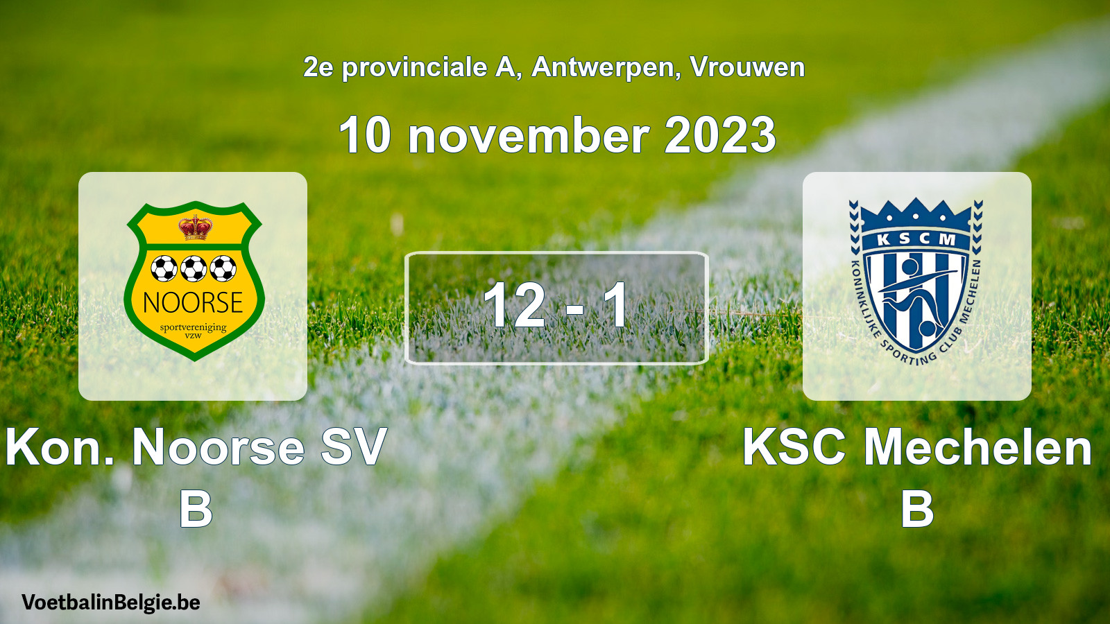 Gespeelde wedstrijd vrouwenvoetbal: Kon. Noorse SV B - KSC Mechelen B 12 - 1 (10 november 2023)
